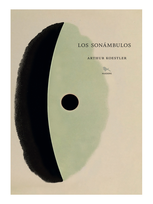 Title details for Los sonámbulos by Arthur Koestler - Available